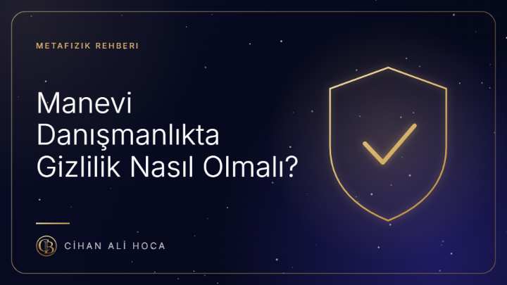 Manevi Danışmanlıkta Gizlilik Nasıl Olmalı?