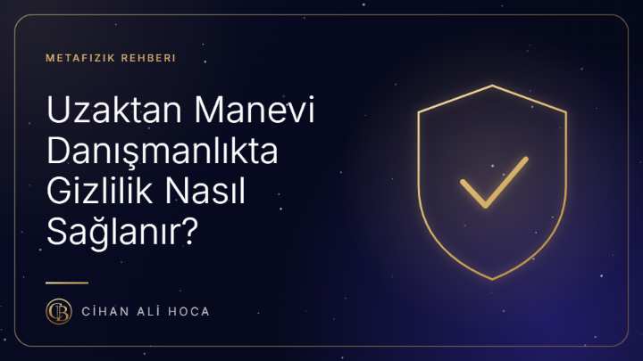 Uzaktan Manevi Danışmanlıkta Gizlilik Nasıl Sağlanır?