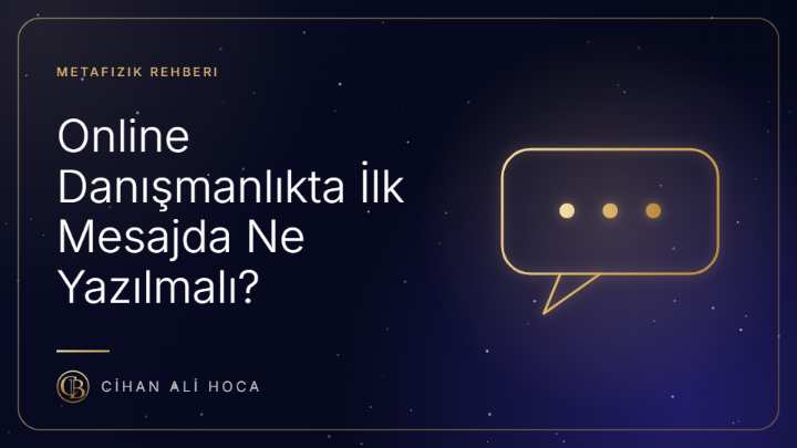 Online Danışmanlıkta İlk Mesajda Ne Yazılmalı?