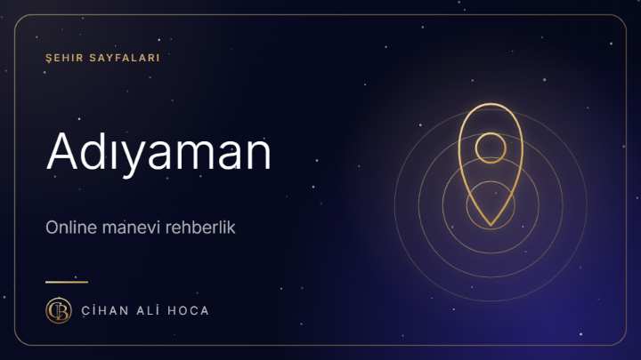 Adıyaman Hoca ve Metafizik Uzmanı | Online Rehberlik