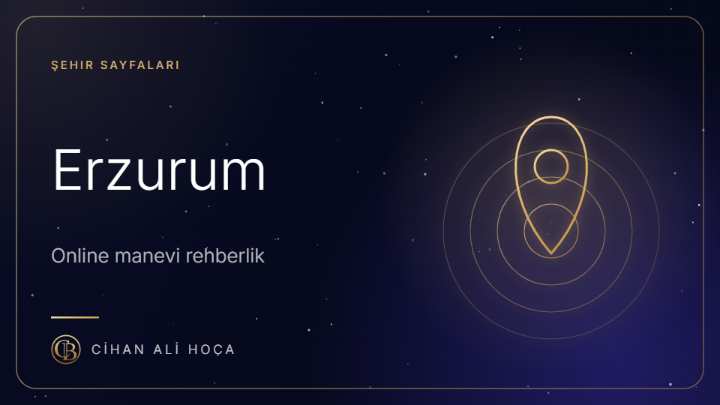 Erzurum Hoca ve Metafizik Uzmanı | Online Rehberlik