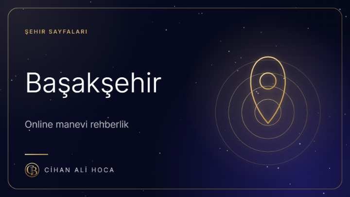 Başakşehir Hoca ve Metafizik Uzmanı | Online Rehberlik