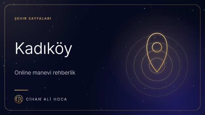 Kadıköy Hoca ve Metafizik Uzmanı | Online Rehberlik