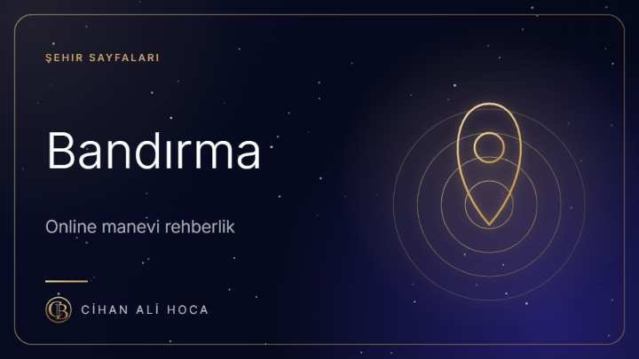 Bandırma Hoca ve Metafizik Uzmanı | Online Rehberlik