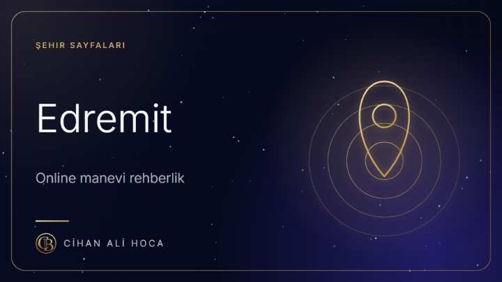 Edremit Hoca ve Metafizik Uzmanı | Online Rehberlik